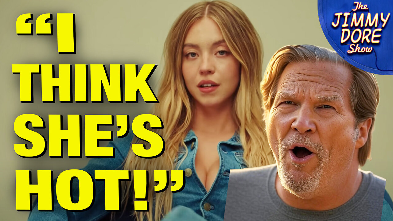 Jeff Bridges Takes On Sydney Sweeney Controversy!